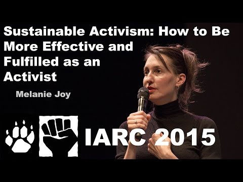 Sustainable Vegan Activism: How to Be More Effective and Fulfilled While Advocating Animal Rights