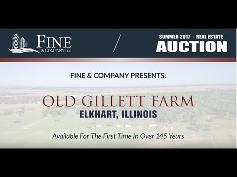 National Real Estate Auction Firm, Fine &amp; Company To Auction Historically Significant Old Gillett Farm, Elkhart, Illinois 785 Acre Farm, Political Hotbed and Social Gathering Spot in its Day