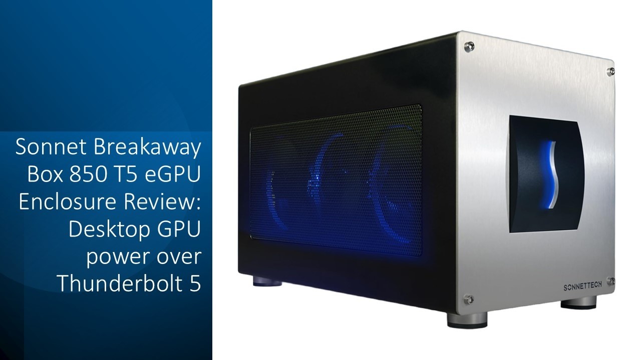 Sonnet Breakaway Box 850 T5 eGPU Enclosure Review: Desktop GPU