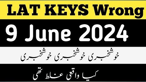 Lat Wrong keys 9-june-2024|Test LAT Apply 2024|