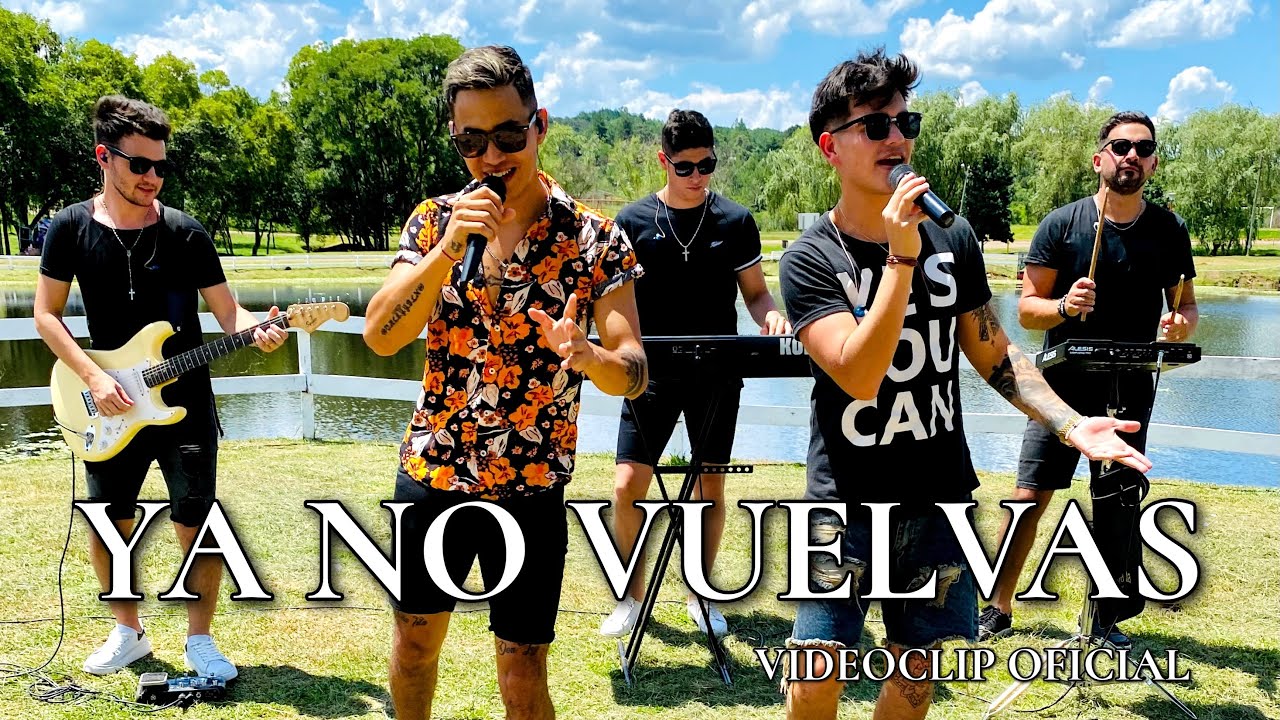 YA NO VUELVAS - LUCIANO Y SU GRUPO-DOBLE CINCO (Videoclip Oficial)
