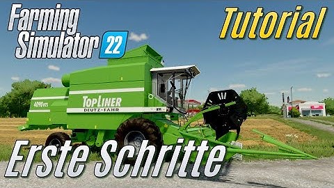 LS22 Tutorial: Erste Schritte (für Einsteiger)