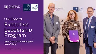UQ and Oxford Executive Leadership Program - Hear from Participant Irene Violet