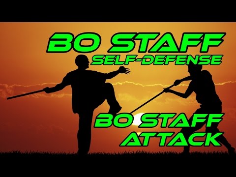 Weapons – Bo Staff – Self Defense – Bo Staff Attack – Performance - Learn Karate