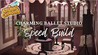 CHARMING BALLET STUDIO 🩰✨ [ SPEED BUILD SATURDAY ] | Animal Crossing New Horizons