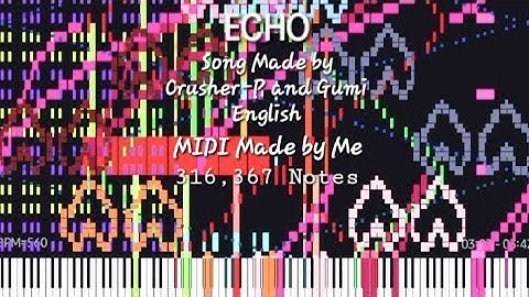 [Black MIDI] Crusher-P (feat. GUMI) - ECHO (Gasterfied Version) ~ 316k Notes
