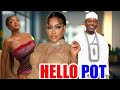 HELLO POT - TIMINI EGBUSON, UCHE MONTANA, FRANCESS NWABUNIKE 2024 NOLLYWOOD ROMANCE MOVIE