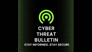Cyber Threat Bulletin - 18 September 2023