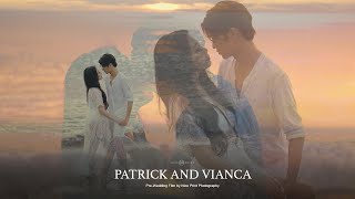 Patrick and Vianca | Pre-Wedding Film By Nice Print Photography