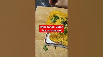 Dahi Toast | Neetu