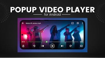 Best Popup Video Players for Android