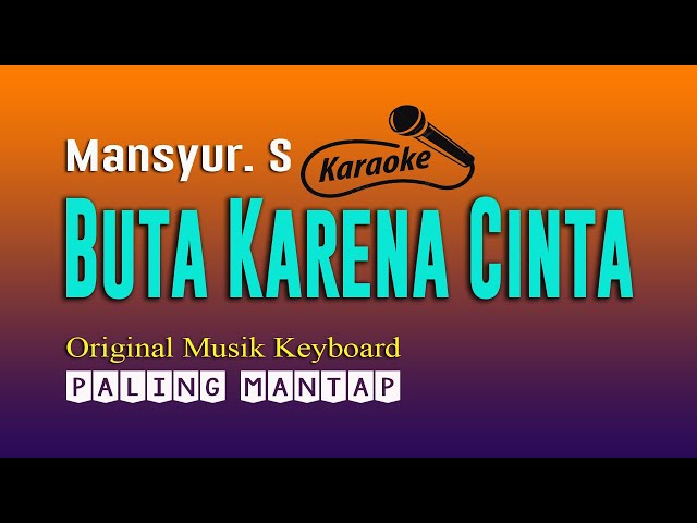 Mansyur S - Buta Karena Cinta , Karaoke Dangdut Tanpa Vokal class=