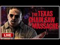 Live gameplay  the texas chain saw massacre  tech test  interactive streamer