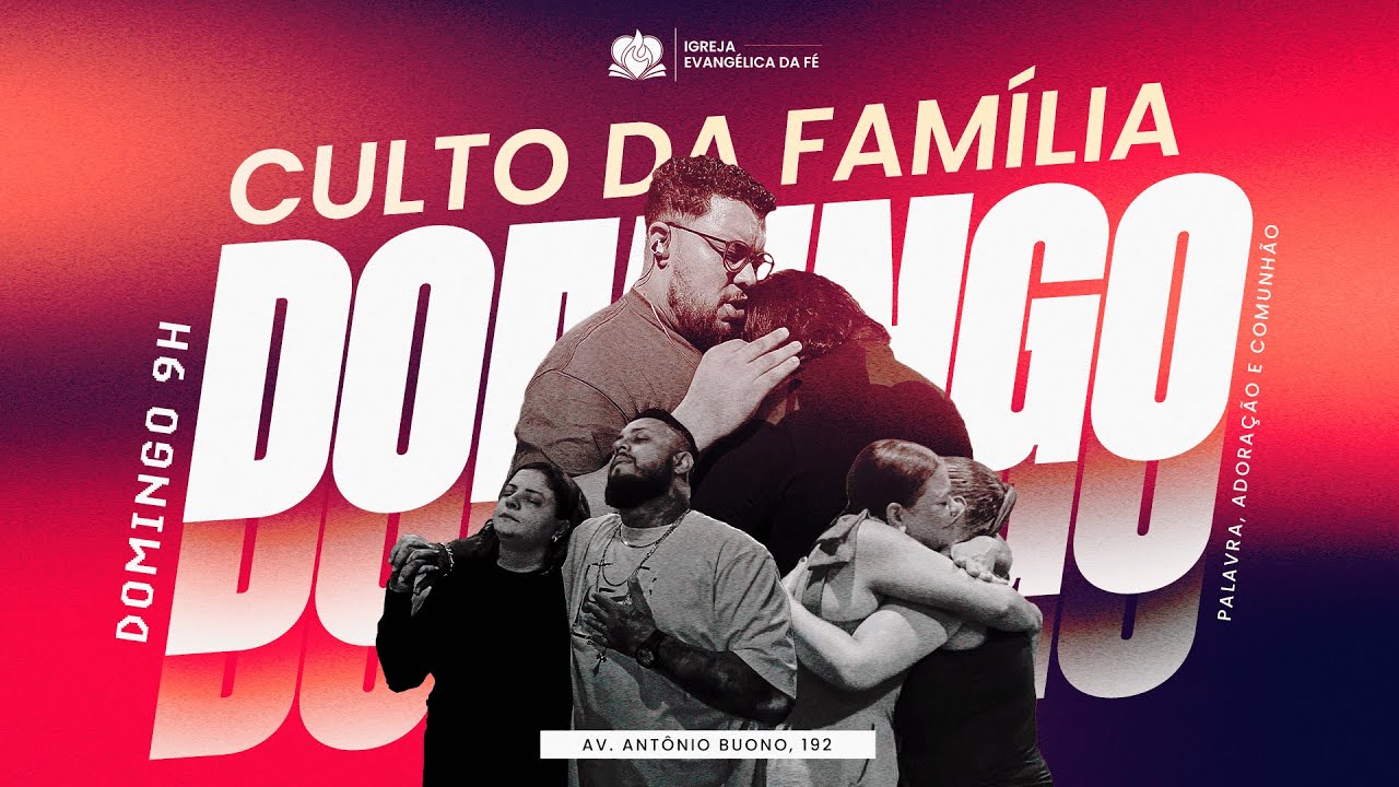 Culto da Família - 15/02/2026