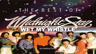 Midnight Star / Wet My Whistle / Funk