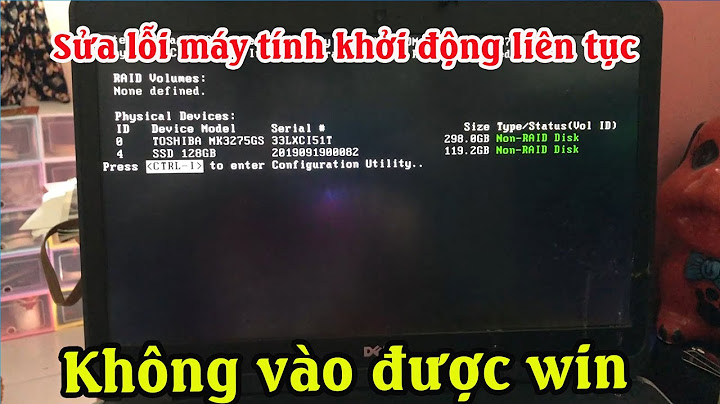 Lỗi không vào dc máy tính và reset liên tục năm 2024