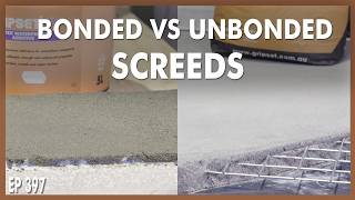 Bonded vs Unbonded Screeds: Which System Should You Use | Sealed For Good