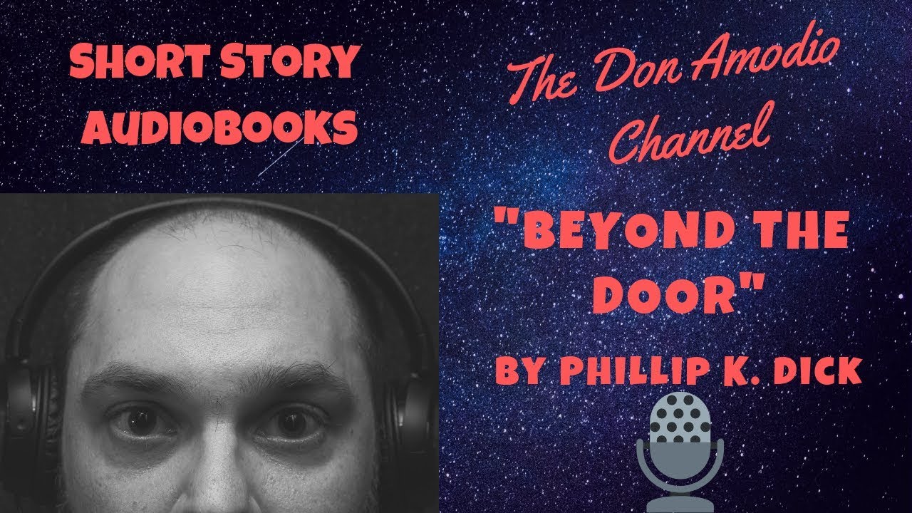 Beyond The Door By Philip K Dick Youtube