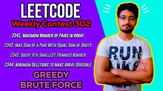 Weekly Contest 302 | PROBLEM 2341 , 2342 , 2343, 2344 | LEETCODE