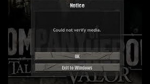 Company of Heroes How to fix Could Not Verify Media / enter CD