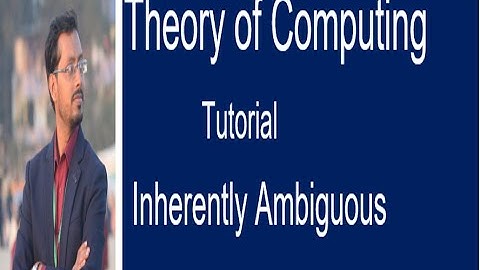 Theory of Computing Bangla Tutorial | Inherently Ambiguous | CSE