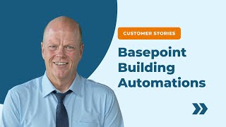 Customer Stories: Basepoint Building Automations