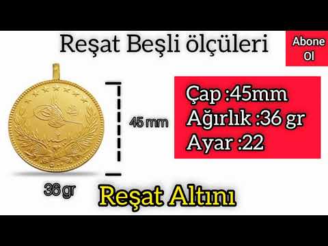 Reşat beşli, ikibuçuklu, tam, yarım, çeyrek altın kaç gr