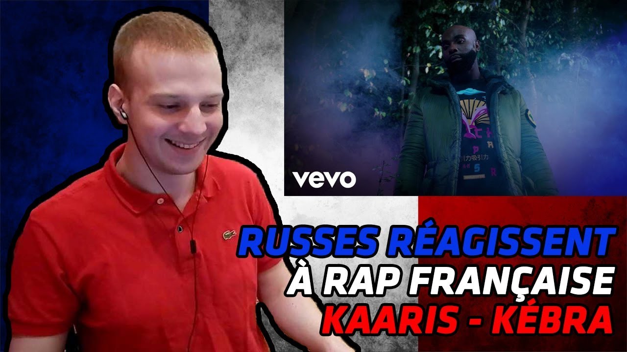RUSSIANS REACT TO FRENCH RAP | KAARIS - KÉBRA | REACTION american reaction french rap