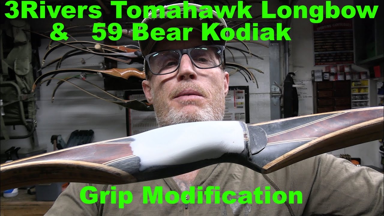 3Rivers Tomahawk Longbow & 59 Bear Kodiak Grip Modification Part 1