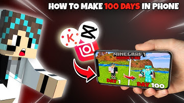HOW TO MAKE 100 DAYS MINECRAFT HARDCORE VIDEOS IN PHONE🔥!! (Hindi)
