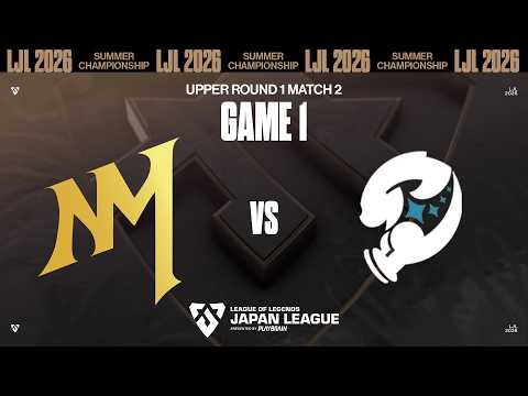 NM vs ARB ‐ VOD ‐ LJL 2026 SUMMER CHAMPIONSHIP UPPER ROUND 1 Match 2 Game 1