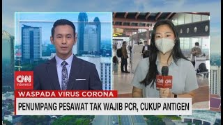 SYARAT NAIK PESAWAT TERBARU TIDAK PERLU SWAB PCR atau RAPID TES ANTIGEN