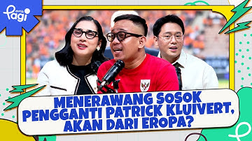 Menerawang Sosok Pengganti Patrick Kluivert, Akan dari Eropa?