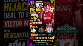 🚨 HERE WE GO! Liverpool Hijack Newcastle Deal for Víctor Muñoz 💣🔴 #TransferNews #Shorts