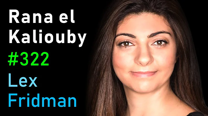 Rana el Kaliouby: Emotion AI, Social Robots, and Self-Driving Cars | Lex Fridman Podcast #322