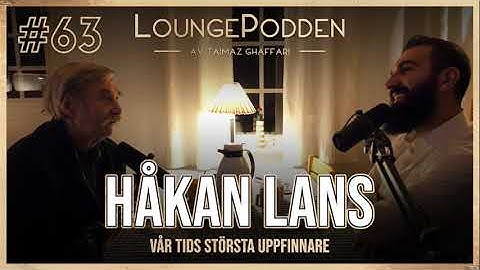 HÅKAN LANS, VÅR TIDS STÖRSTA UPPFINNARE om kriget mot CIA & industriella stormakter #63 LOUNGEPODDEN