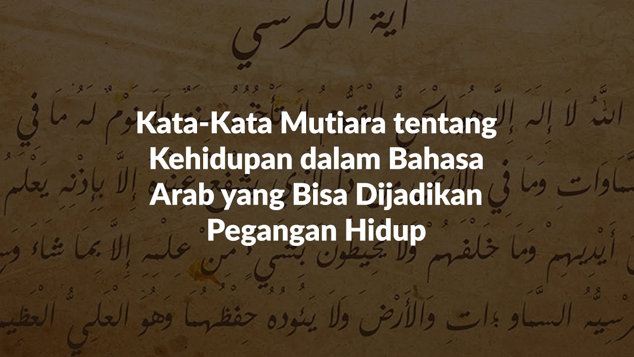 15 Kata Kata Mutiara Tentang Kehidupan Dalam Bahasa Arab Youtube