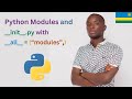 Mastering Python Modules and __init__.py: A Deep Dive Explained Clearly