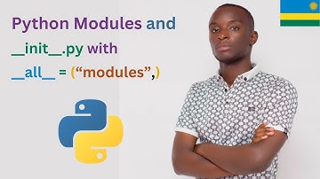 Mastering Python Modules and __init__.py: A Deep Dive Explained Clearly
