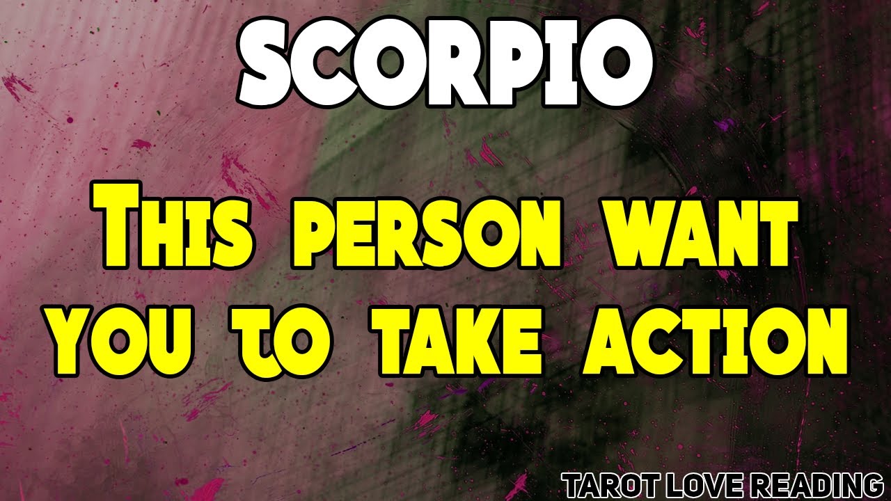 SCORPIO This person want you to take action, September 2021 Tarot Love Reading