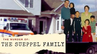 The Murder of The Sueppel Family: A Case of Familicide
