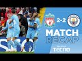 Game Of The Season So Far Liverpool 2 2 Man City Match Recap 