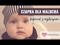 Jak uszyć czapkę dla dziecka? 👶 2 sposoby z wykrojem!