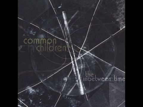 Common Children - How Many Times [early hammock?]