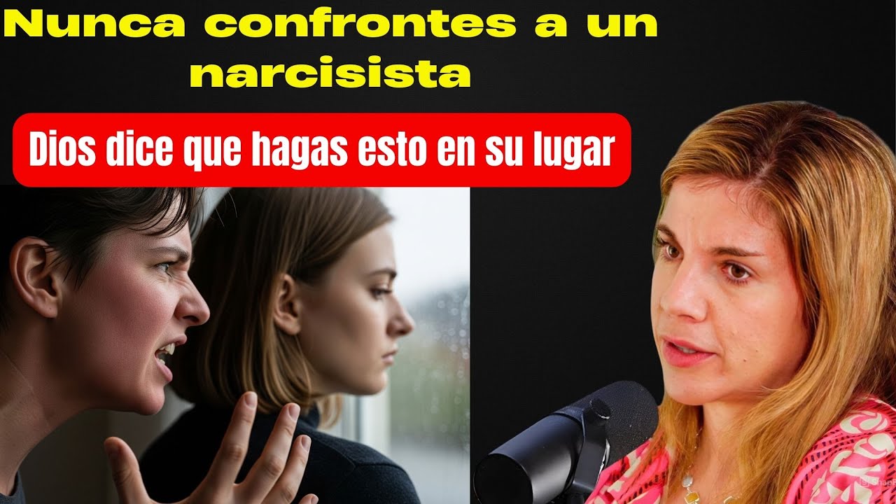 Nunca enfrentes a un narcisista – Dios dice que hagas esto en su lugar