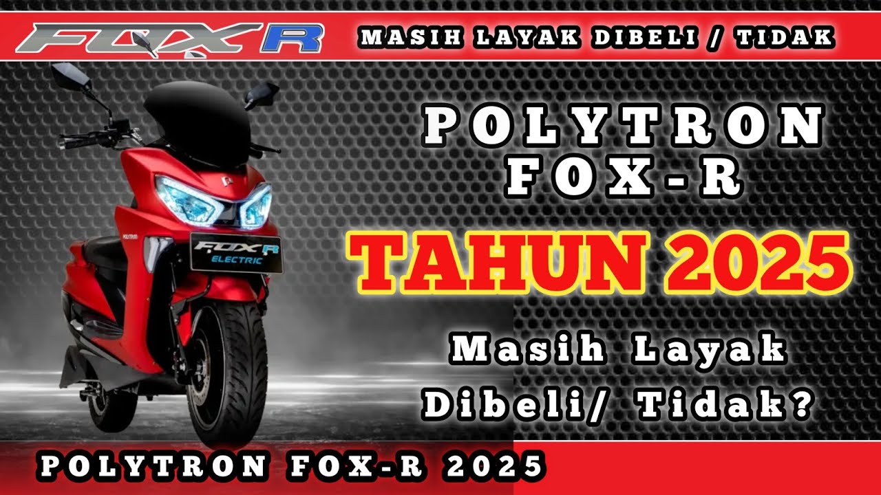 POLYTRON FOX-R 2025 MASIH LAYAK / TIDAK UNTUK DIBELI?