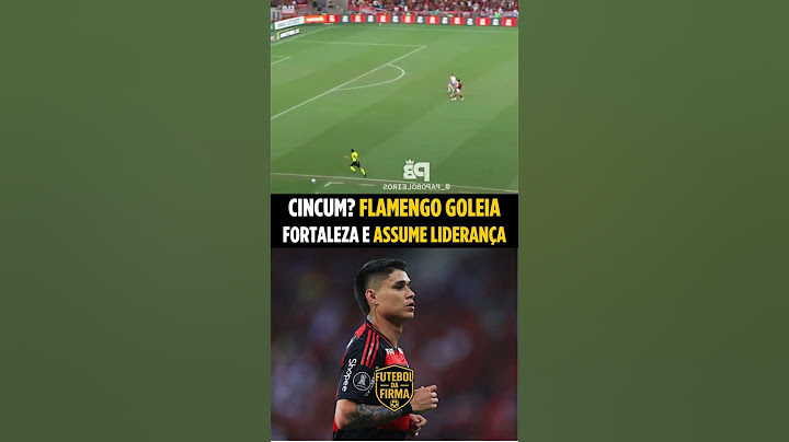 🔥 LUIS ARAÚJO MARCA NO MASSACRE DO FLAMENGO CONTRA O FORTALEZA E RUBRO-NEGRO ASSUME A LIDERANÇA! 🔴⚫