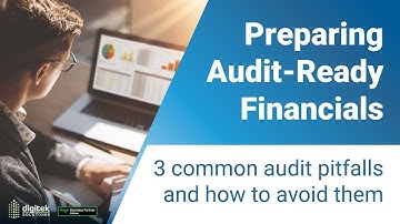 Preparing Audit-Ready Financials: Best Practices to Avoid Common Pitfalls