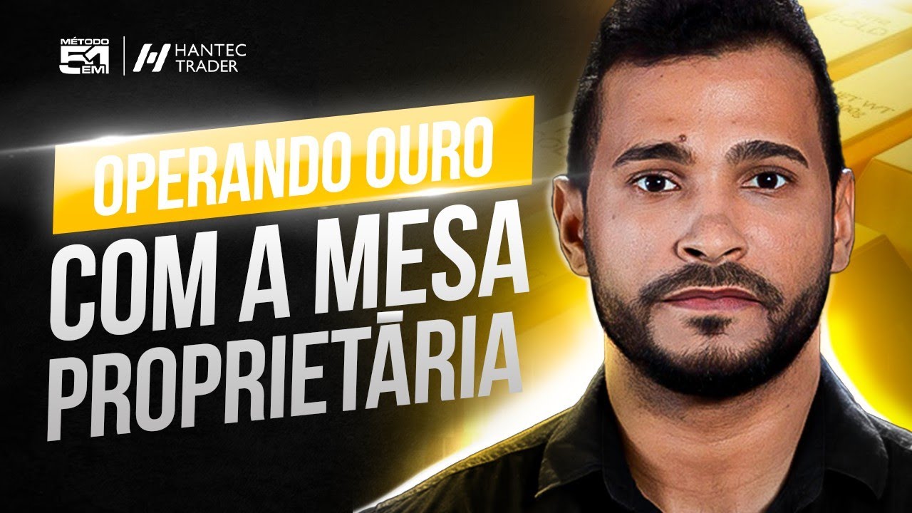 Como OPERAR o OURO (XAU-USD) no DESAFIO da MESA proprietária