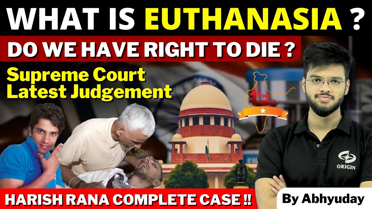 Amrish Rana Case Supreme Court Euthanasia Verdict | Harish Rana Case Explained | Right ...